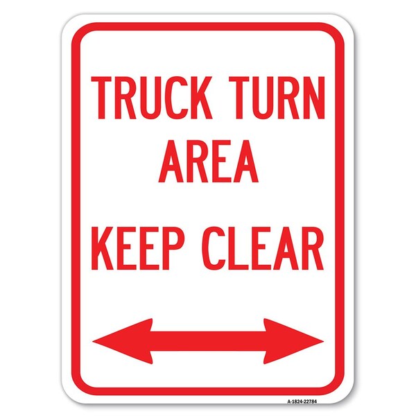 Truck Turn Area Keep Clear With Bidirectional Arrow Rust Proof Parking, A-1824-22784